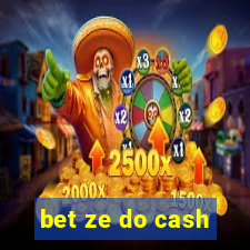 bet ze do cash